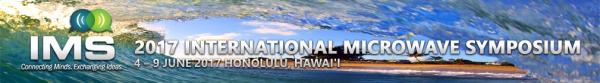 电工学院在2017 IMS及RFIC会议上发表多篇高水平论文
